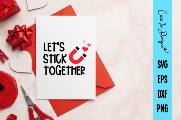 Let's Stick Together SVG Cut File