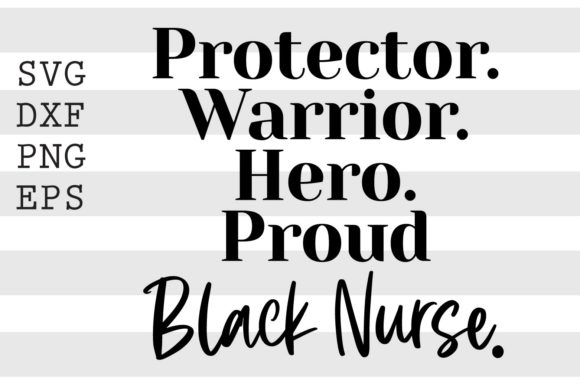 Protector. Hero. Warrior. Proud ... SVG
