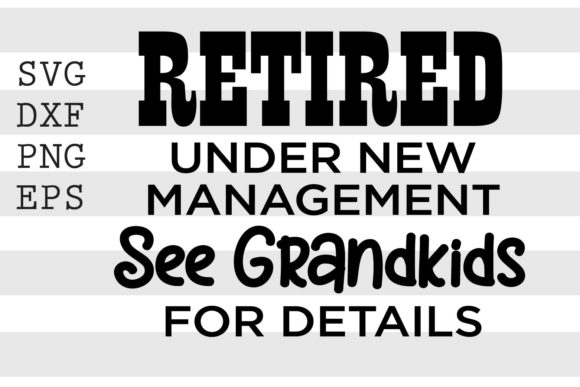 Retired Under New Management See ... SVG