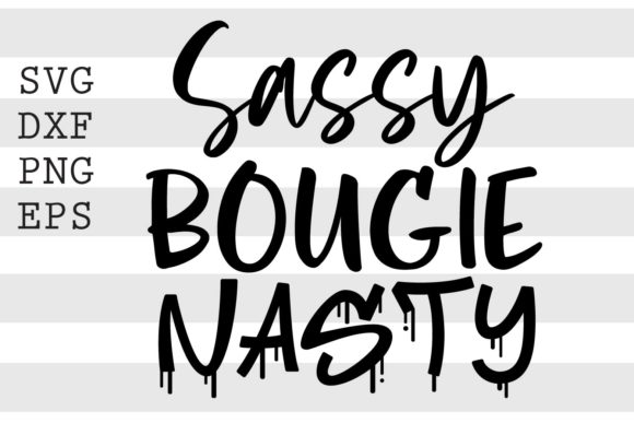 Savage Bougie Nasty SVG